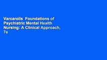 Varcarolis  Foundations of Psychiatric Mental Health Nursing: A Clinical Approach, 7e