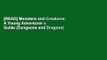 [READ] Monsters and Creatures: A Young Adventurer s Guide (Dungeons and Dragons)