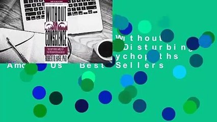 Full version  Without Conscience: The Disturbing World of the Psychopaths Among Us  Best Sellers