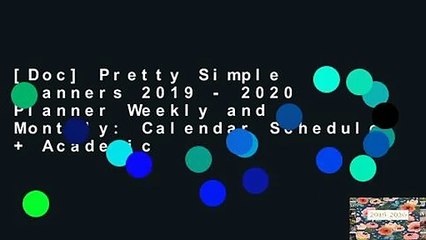 [Doc] Pretty Simple Planners 2019 - 2020 Planner Weekly and Monthly: Calendar Schedule + Academic