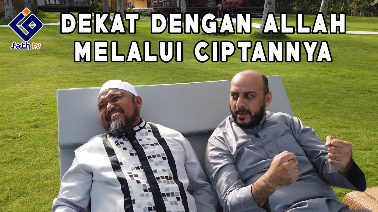 Semakin Dekat Dengan Allah Melalui Ciptaannya Feat. Syekh Ali
