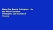 About For Books  Principles: Life and Work Complete    Principles: Life and Work  Review