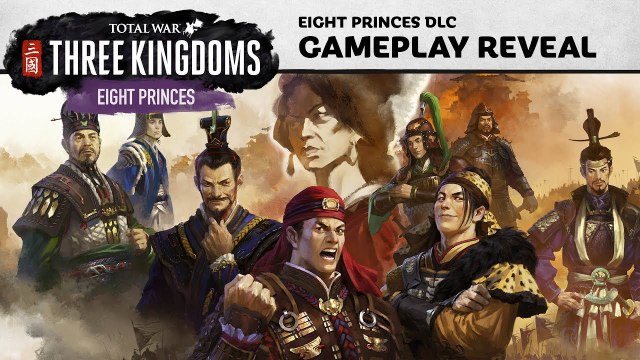 Total War Three Kingdoms: Eight Princes - Aperçu du gameplay