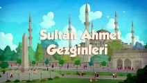 Gezgin ile Meraklı 8 Bölüm Sultanahmet Camii