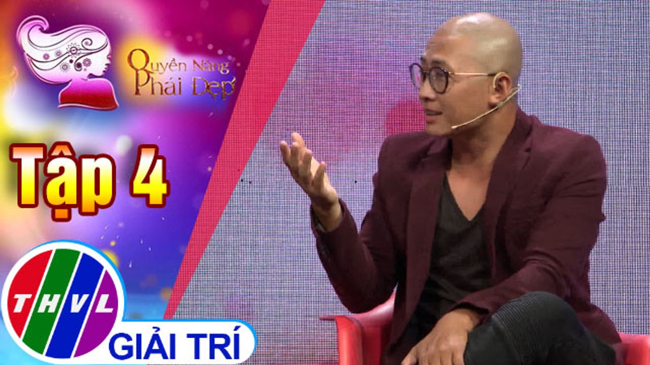 THVL | Ca sĩ Thiên Vương kể lại kỷ niệm vui "đáng nhớ" lúc mới yêu | Quyền năng phái đẹp 2019- Tập 4