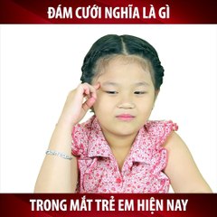 Trẻ em nghĩ gì về ĐÁM CƯỚI | Những điều thú vị