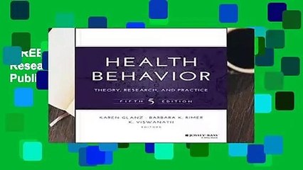 [FREE] Health Behavior: Theory, Research, and Practice (Jossey-Bass Public Health)
