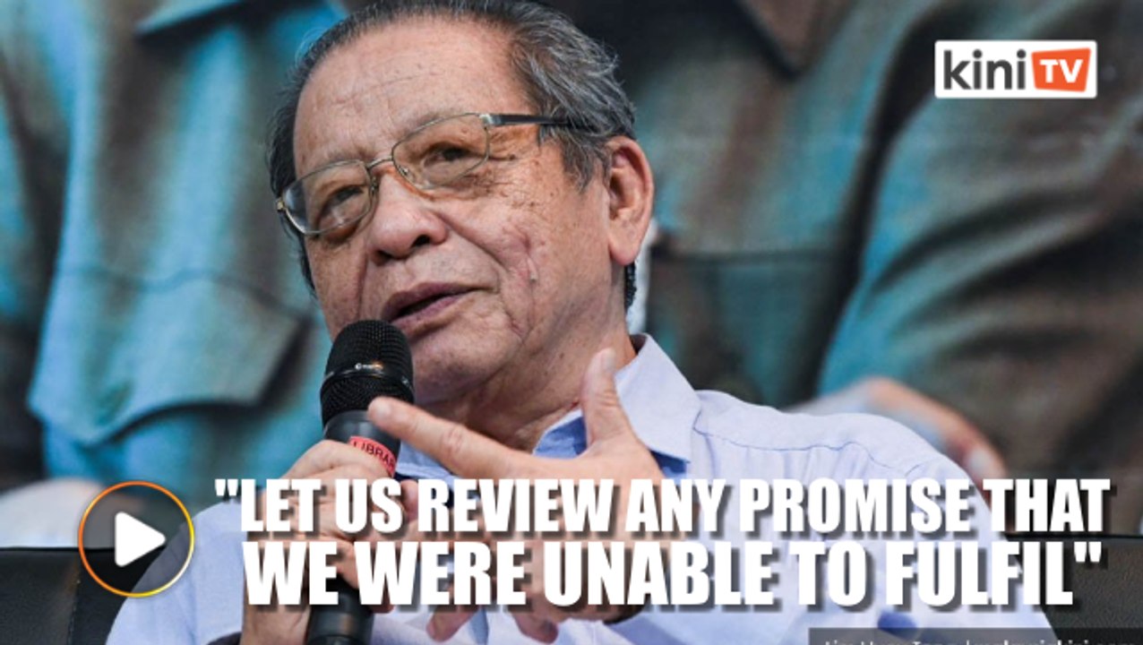 It is time for Harapan to review unfulfilled manifesto pledges, says Kit Siang