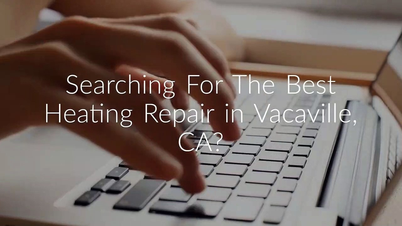 Hug Plumbing - Heating Repair in Vacaville, CA