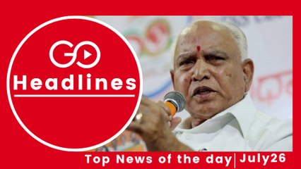 Top News Headlines of the Hour (26 July, 6:30 PM)