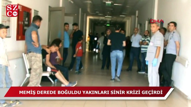 Memiş, derede boğuldu, yakınları sinir krizi geçirdi
