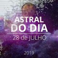 Astral do Dia 28 de julho