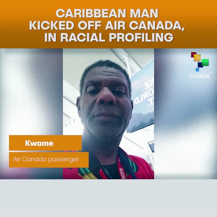 Caribbean Man Kicked Off Air Canada, In Racist Profiling