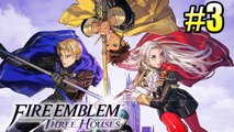 Fire Emblem Three Houses  #3 — Whe Dare to Win {Switch} Walkthrough part 3