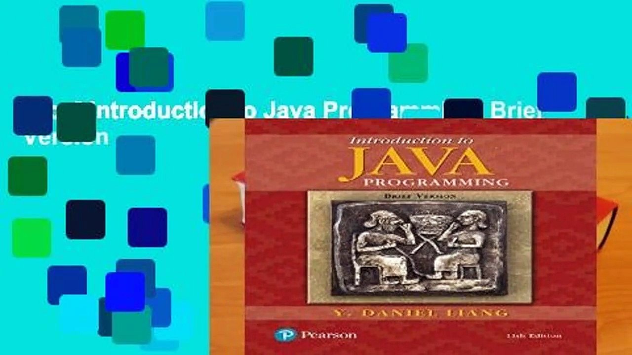 [Doc] Introduction to Java Programming, Brief Version - video Dailymotion