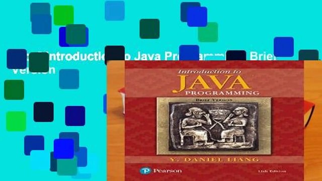 [Doc] Introduction to Java Programming, Brief Version