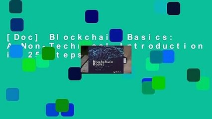 [Doc] Blockchain Basics: A Non-Technical Introduction in 25 Steps