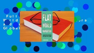Full version  Flat World Navigation: Collaboration and Networking in the Global Digital Economy