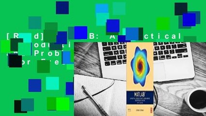 [Read] MATLAB: A Practical Introduction to Programming and Problem Solving  For Free