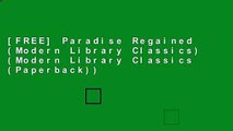 [FREE] Paradise Regained (Modern Library Classics) (Modern Library Classics (Paperback))
