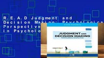 R.E.A.D Judgment and Decision Making: Psychological Perspectives (BPS Textbooks in Psychology)