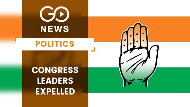 Congress Expel Members For Anti-Party Activities