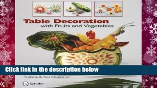 [READ] Table Decoration: with Fruits and Vegetables