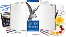 Cloud Native Infrastructure: Patterns for Scalable Infrastructure and Applications in a Dynamic