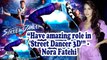 Have amazing role in 'Street Dancer 3D': Nora Fatehi
