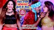 VIDEO SONG - रगड़ब जोबनवा खइनी के जइसन - Pankaj Lahari, Antra Singh Priyanka - Bhojpuri Hit Song 2019
