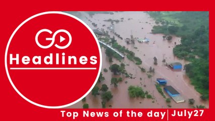 Top News Headlines of the Hour (27 July, 5:10 PM)