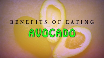 Health Benefits of Avacado