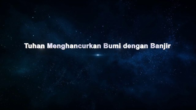 Film Rohani Kristen 2019 | Klip Film Dia yang Berdaulat Atas Segalanya（5）Tuhan Menghancurkan Bumi Dengan Air Bah - Edisi Dubbing