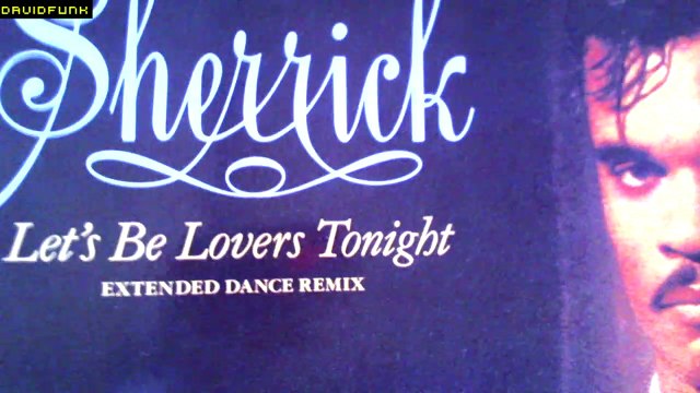 SHERRICK - let's be lovers tonight (1987) [extended dance mix]