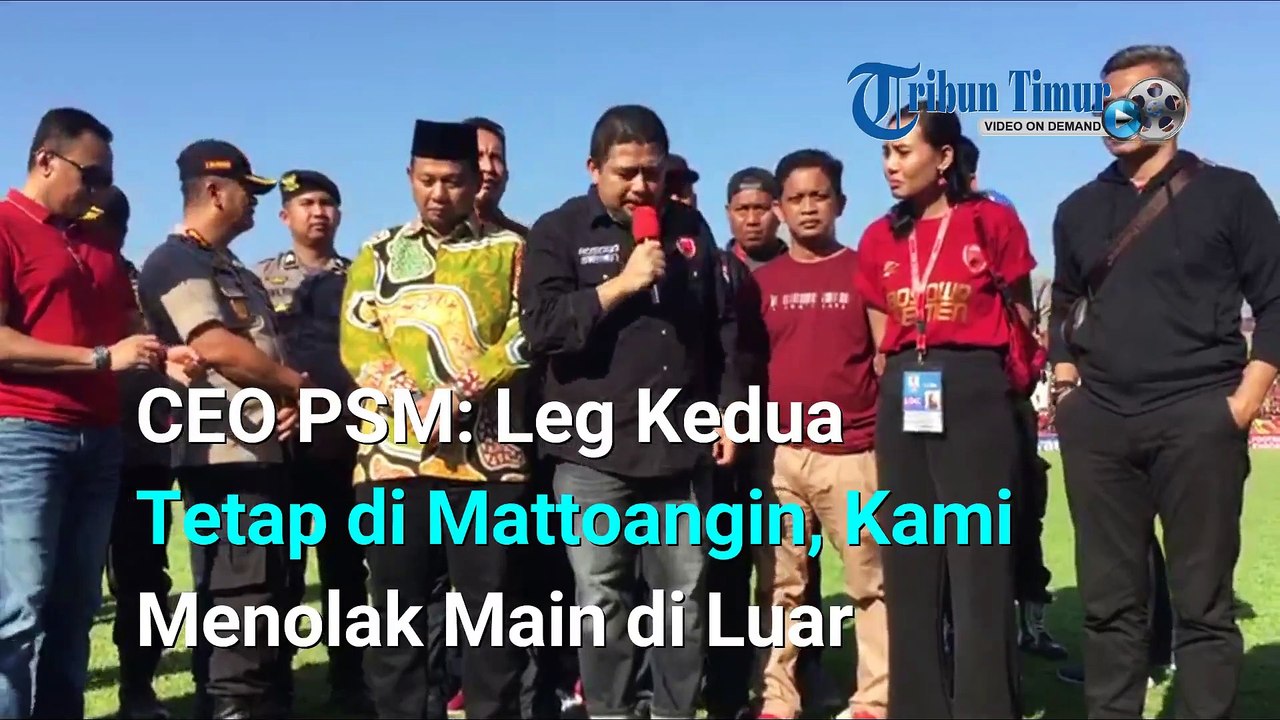 CEO PSM, Leg Kedua Tetap di Mattoangin, Kami Menolak Main di Luar