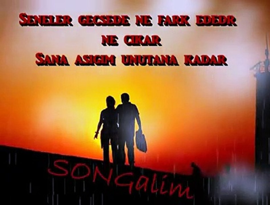 Sana Aşığım Unutana Kadar