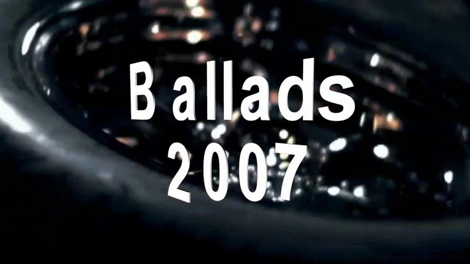 ⁣Ballads & Love Songs 2007