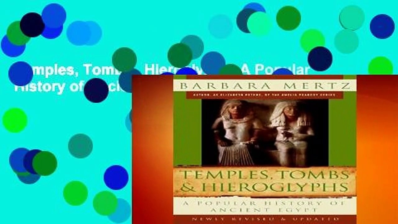 Temples, Tombs   Hieroglyphs: A Popular History of Ancient Egypt