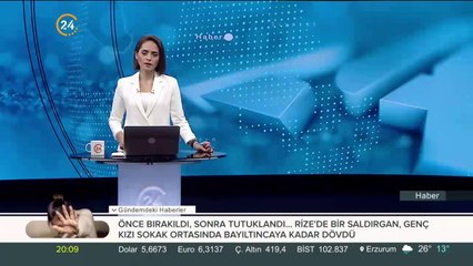 Rize'de bir genç kızı öldüresiye döven saldırgan tutuklandı
