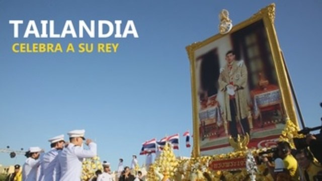 Tailandia celebra el primer cumpleaños de rey Vajiralongkorn