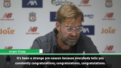 It's been a strange pre-season but we'll be a different animal next week - Klopp