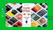 R.E.A.D The Anatomy of Peace: Resolving the Heart of Conflict D.O.W.N.L.O.A.D