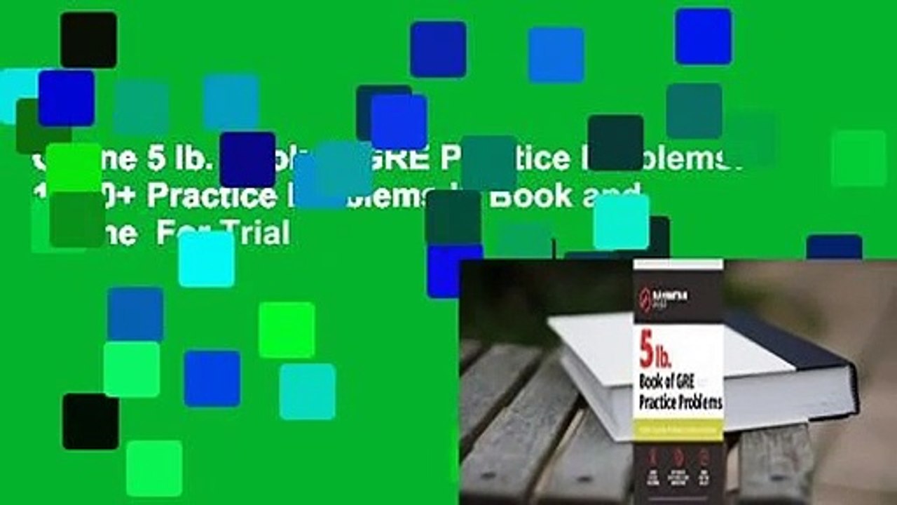 Online 5 lb. Book of GRE Practice Problems: 1,800+ Practice Problems in Book and Online  For Trial