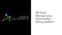 Bill Dojo : Subscription Manager for Zuora, Chargebee, Recurly and Chargify