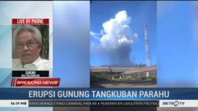 Gunung Tangkuban Parahu Erupsi, Masyarakat Diminta Selalu Waspada