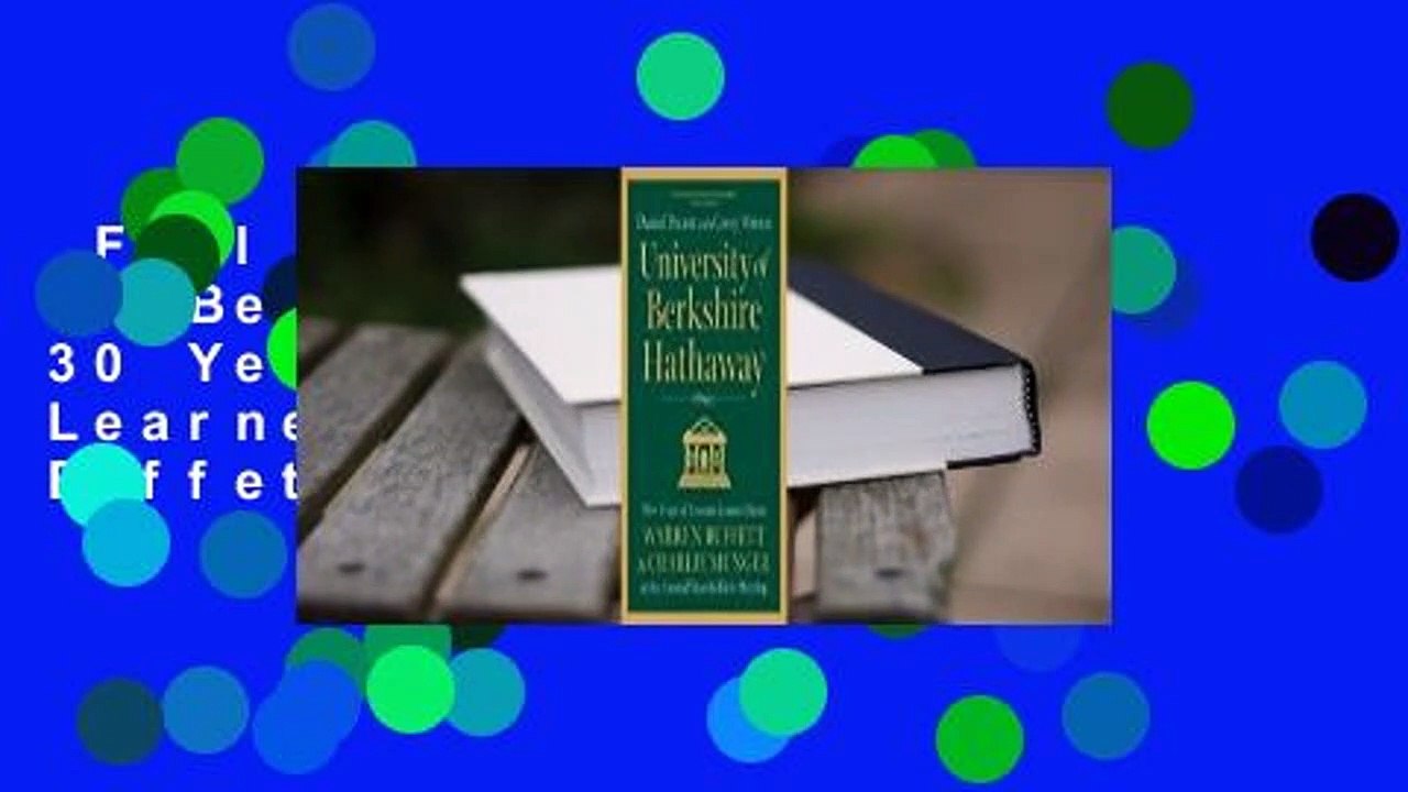 Full E-book  University of Berkshire Hathaway: 30 Years of Lessons Learned from Warren Buffett &