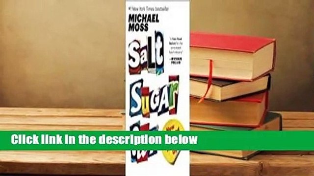 Full E-book Salt Sugar Fat: How the Food Giants Hooked Us Complete