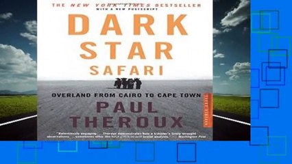 Dark Star Safari: Overland from Cairo to Capetown