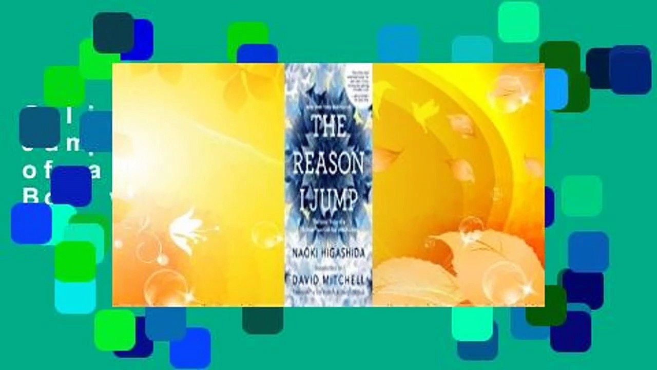 Online The Reason I Jump: The Inner Voice of a Thirteen-Year-Old Boy with Autism  For Full