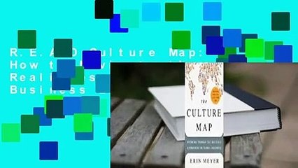 R.E.A.D Culture Map: How to Navigate the Realities of Multi-Cultural Business D.O.W.N.L.O.A.D